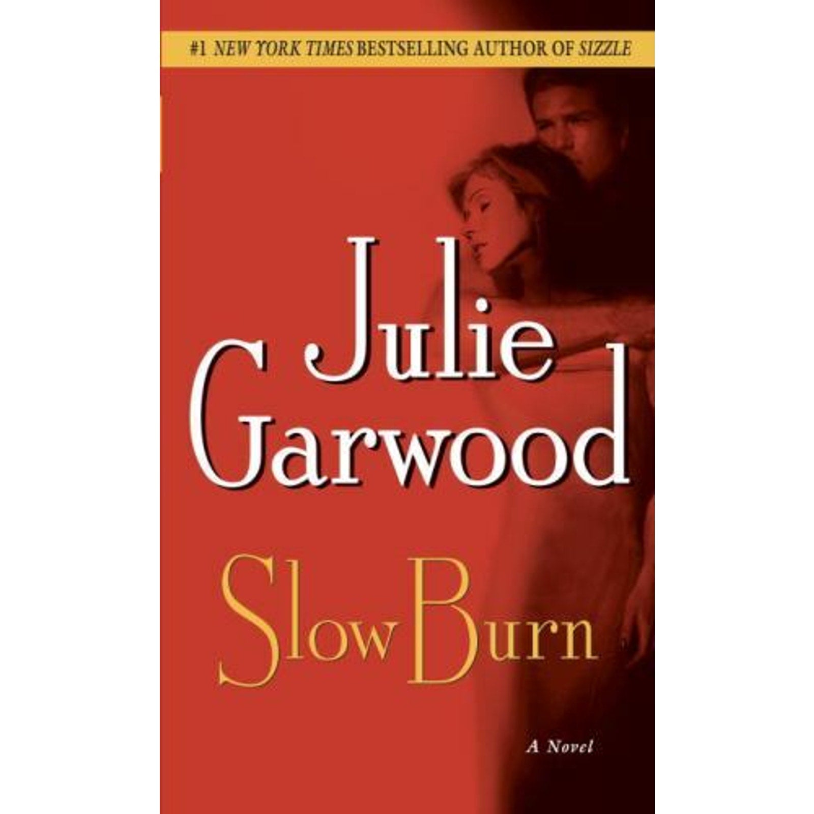 Buchanan-Renard Ser.: Slow Burn by Julie Garwood (2006, Mass Market)