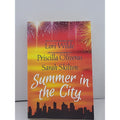 Summer in the City by Priscilla Oliveras, Lori Wilde and Sarah Skilton (2021,...