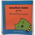 Jonathan James and the Whatif Monster by Michelle Nelson-Schmidt (2012, Picture