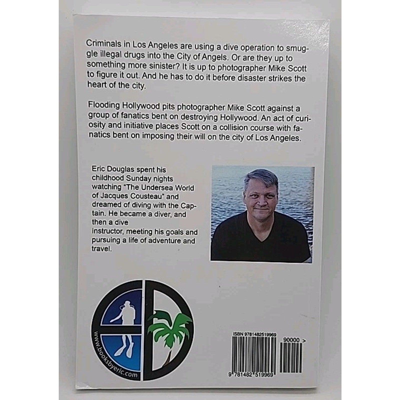 Flooding Hollywood : A Mike Scott Adventure by Eric Douglas (2013, Trade...