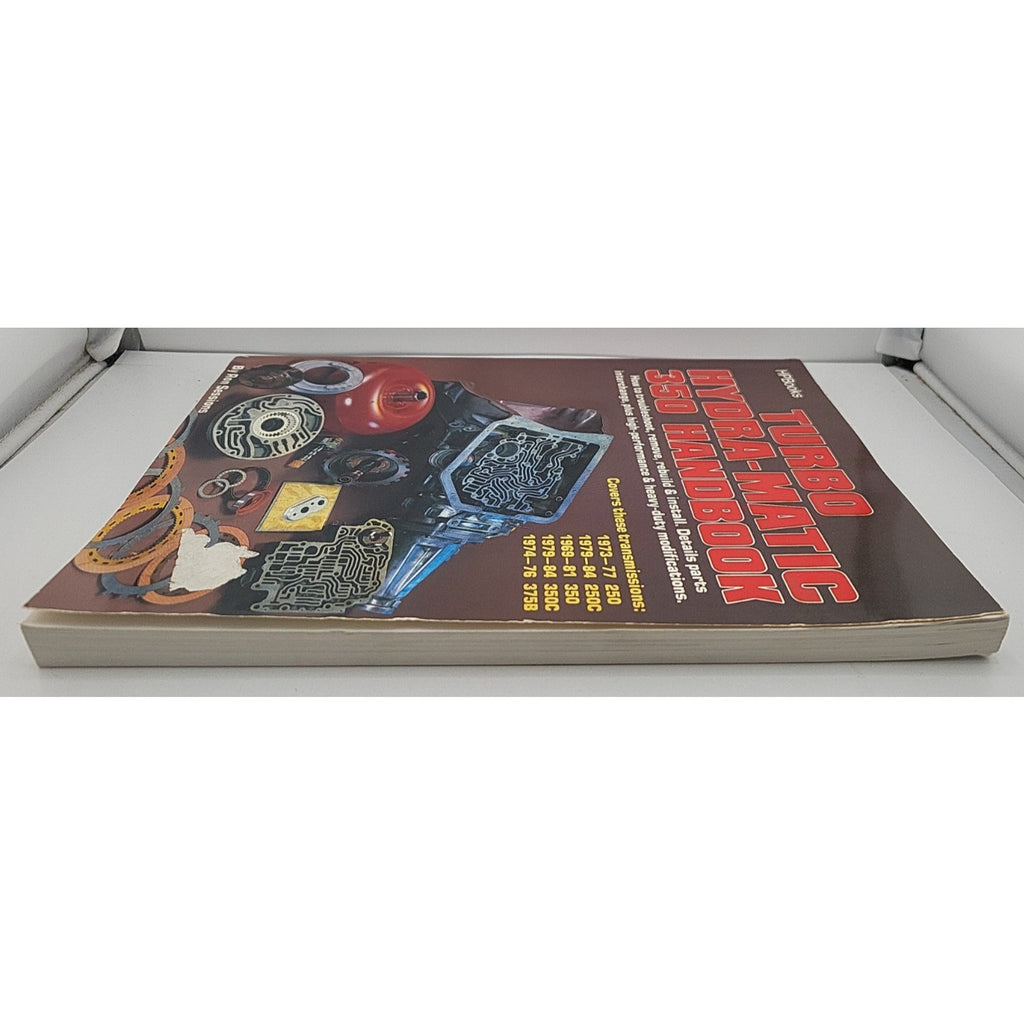 Turbo Hydra-Matic 350 Handbook : How to Troubleshoot, Remove, Rebuild, and...