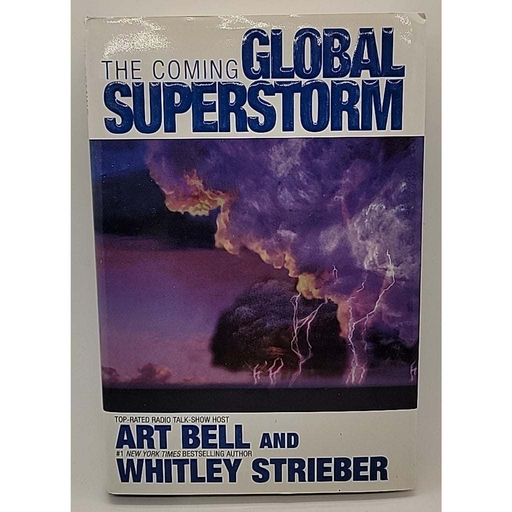 Coming Global Superstorm by Art Bell and Whitley Strieber (1999, Hardcover)