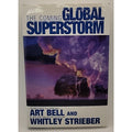 Coming Global Superstorm by Art Bell and Whitley Strieber (1999, Hardcover)