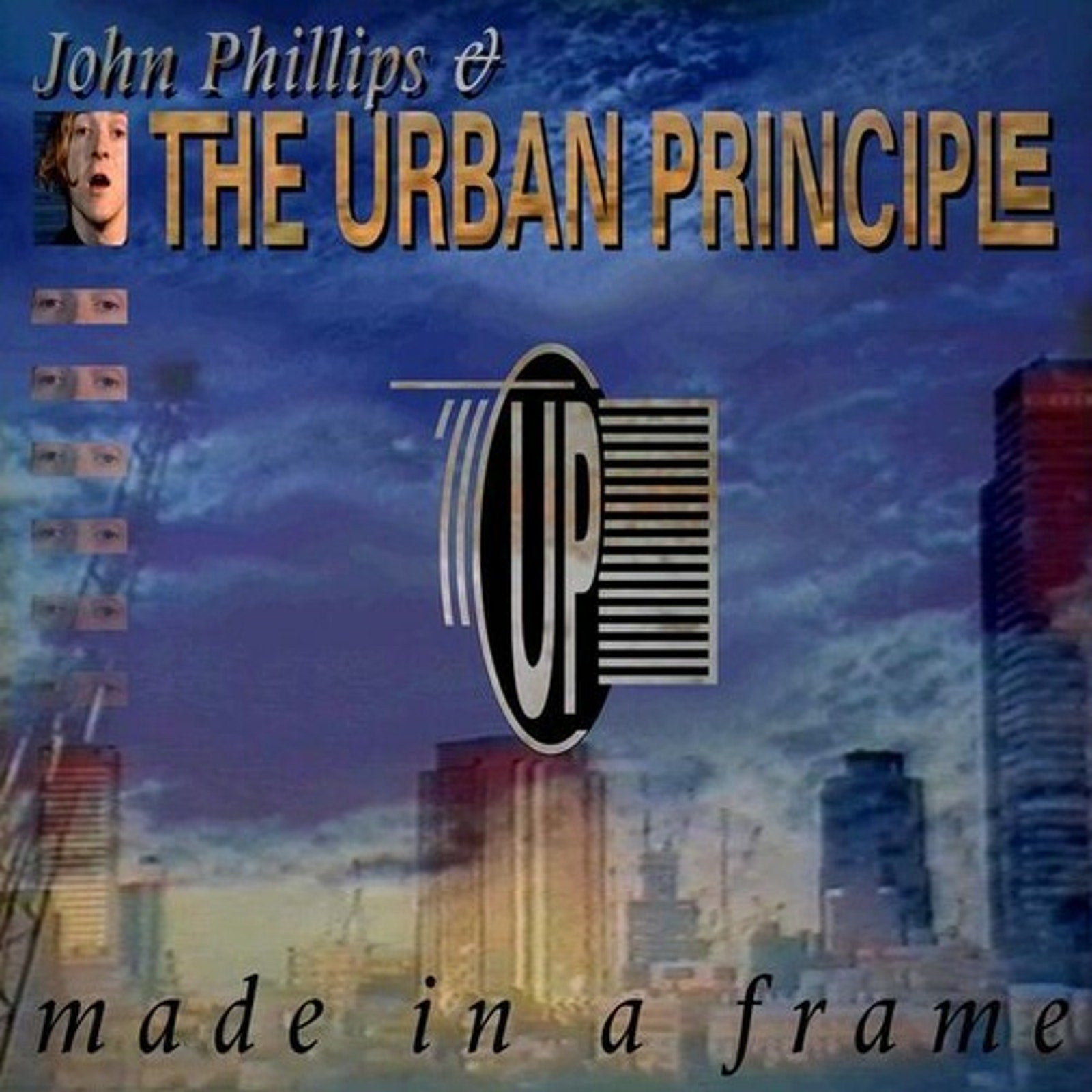 Made in a Frame by John Phillips & the Urban Principle (CD, 2010)