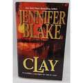 Clay by Jennifer Blake (2001, Mass Market)