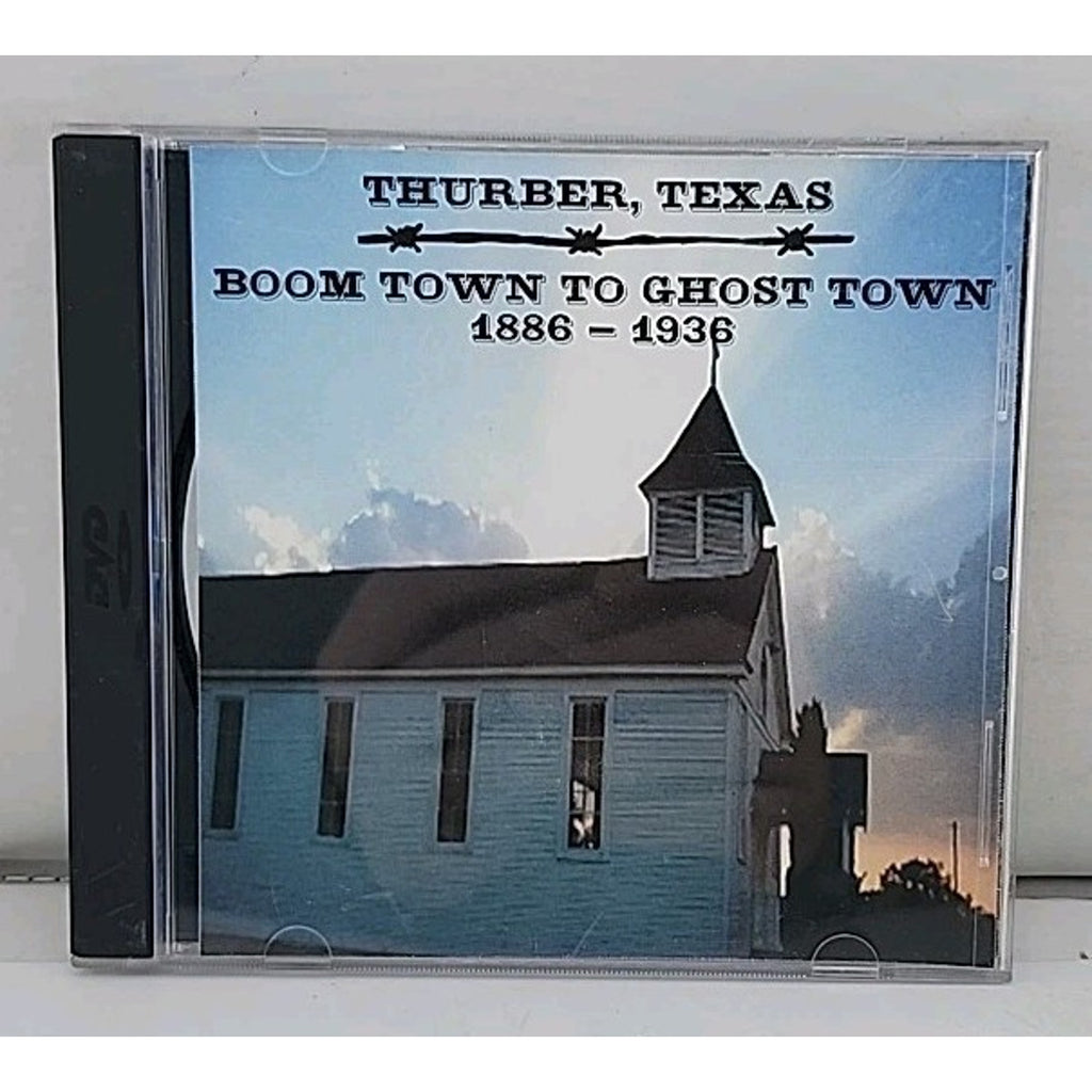 Thubber Texas Boomtown To Ghost Town 1886-1936 (CDr)