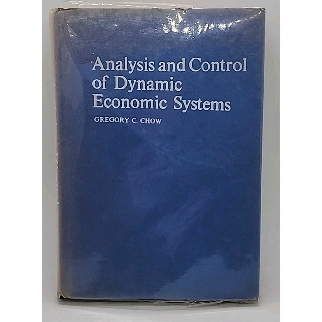 Analysis And Control Of Dynamic Systems by Gregory C. Chow