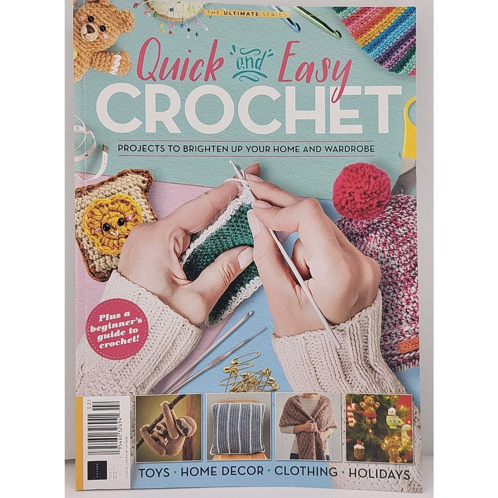 Quick And Easy Crochet - Projects To Brighten Up Your Home And Wardrobe