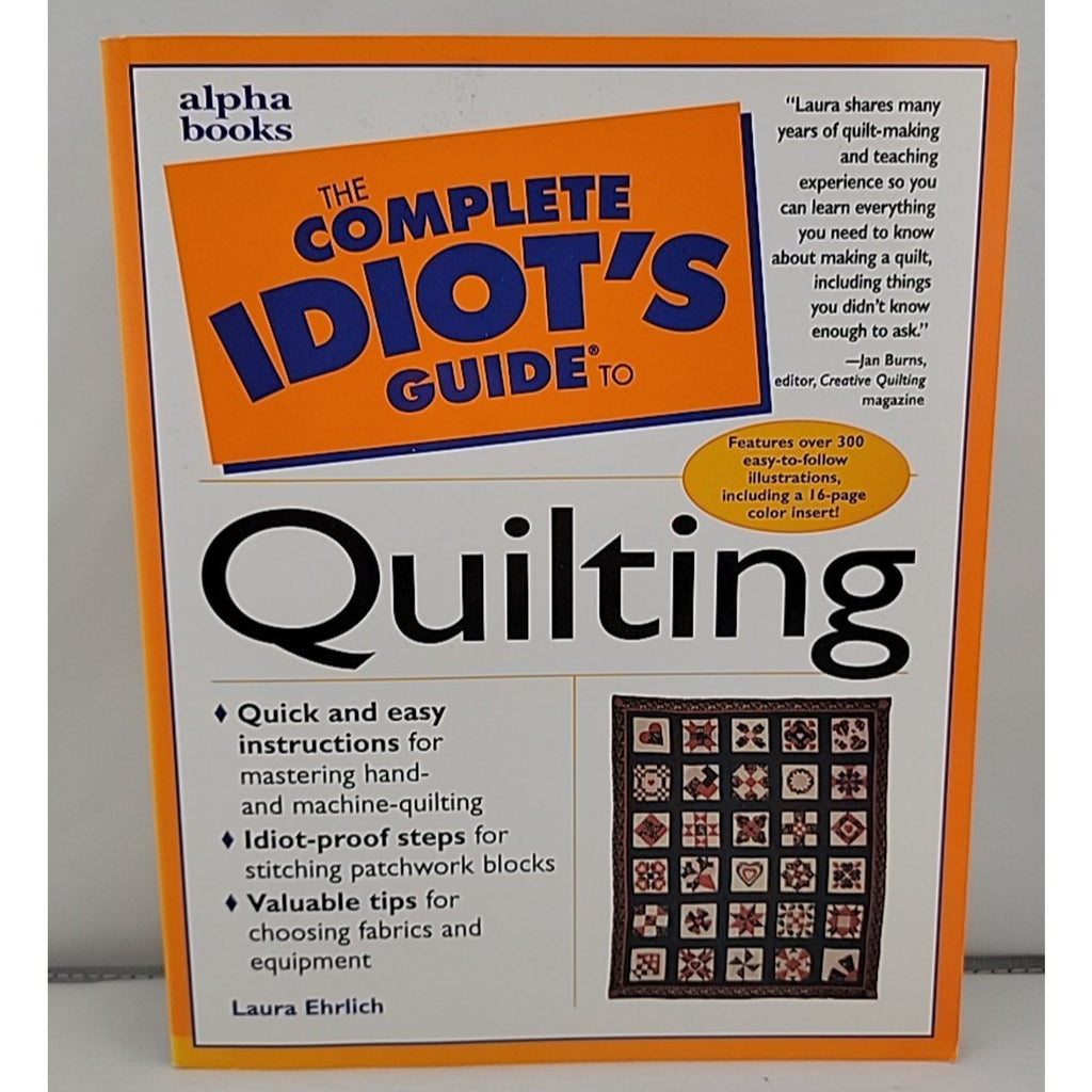 Complete Idiot's Guide to Quilting by Laura Ehrlich (1998, Trade Paperback)