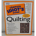 Complete Idiot's Guide to Quilting by Laura Ehrlich (1998, Trade Paperback)