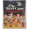 The Beer Cans of Anheuser Busch An Illustrated History Photos Busch Budweiser