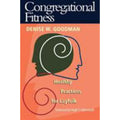Congregational Fitness : Healthy Practices for Lay Folk by Denise W. Goodman (2…