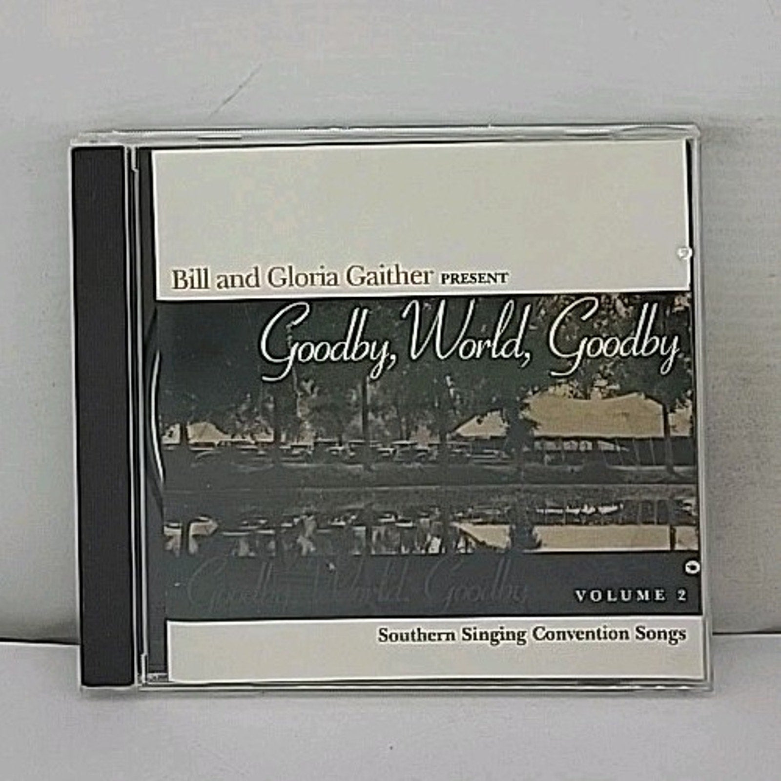 Bill And Gloria Gaither Present Goodbye, World, Goodbye Volume 2 Gospel CD