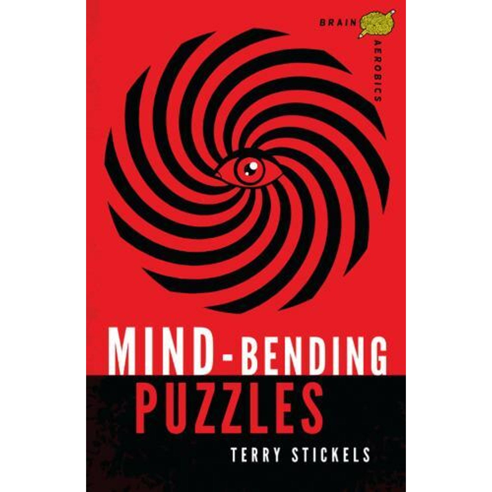 Brain Aerobics Mind-Bending Puzzles - Paperback By Stickels, Terry