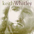 Keith Whitley: Tribute by Various Artists (CD, Sep-1994, BNA)