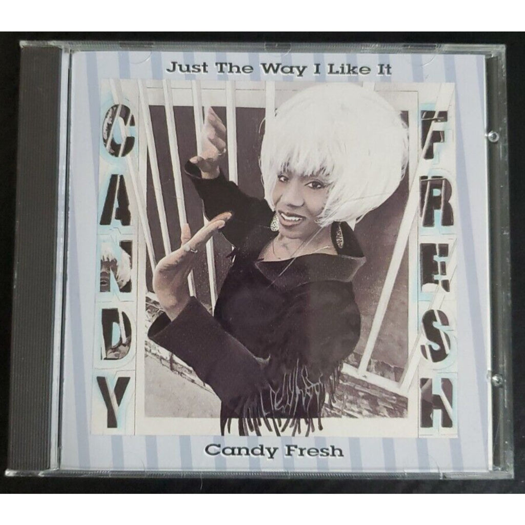 Just the Way I Like It, Candy Fresh - (CD)