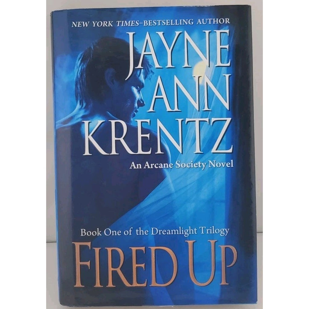 Fired Up by Jayne Ann Krentz (2009, Hardcover)