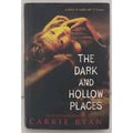Dark and Hollow Places by Carrie Ryan (2011, Hardcover)
