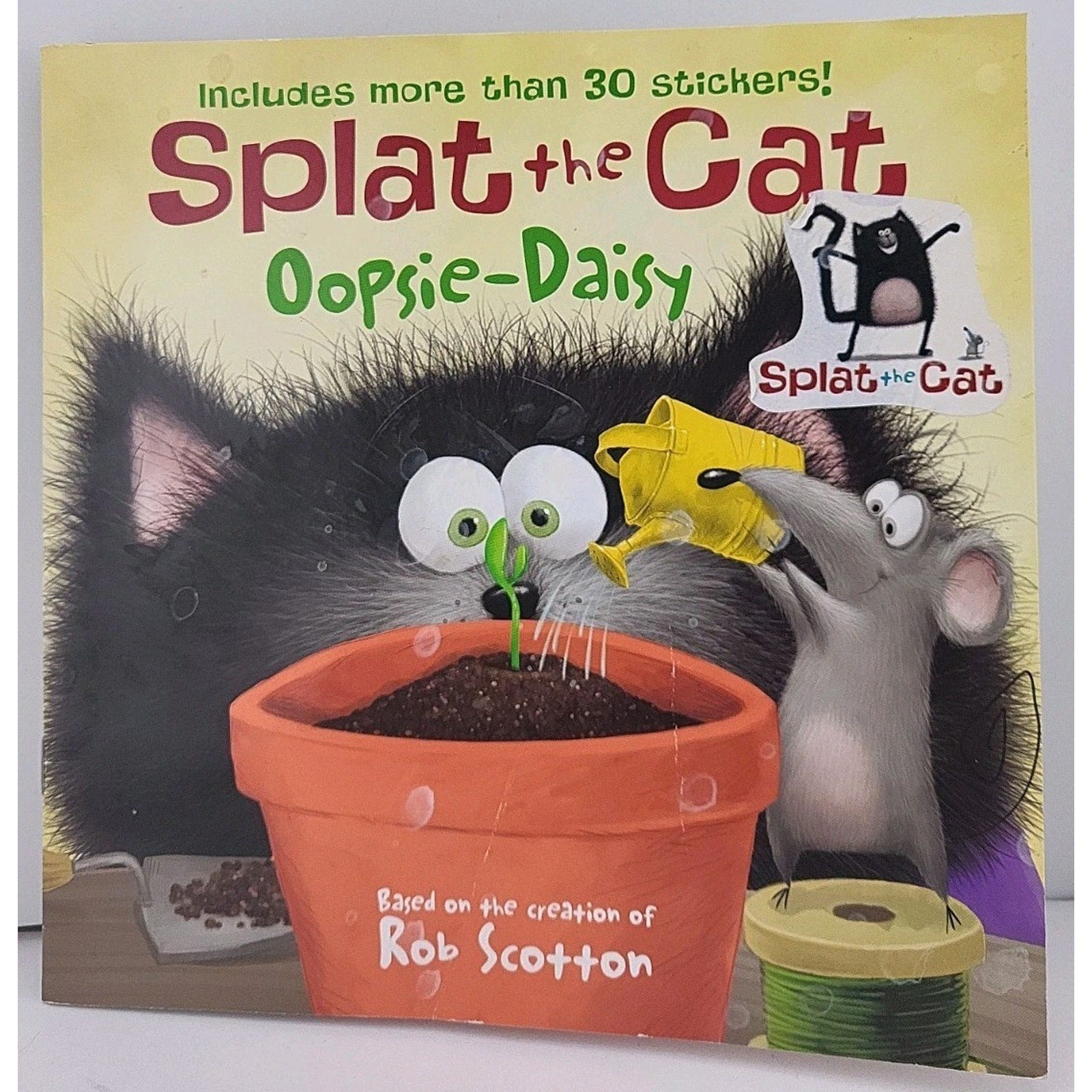 Splat the Cat: Oopsie-Daisy : Includes More Than 30 Stickers! by Rob Scotton...