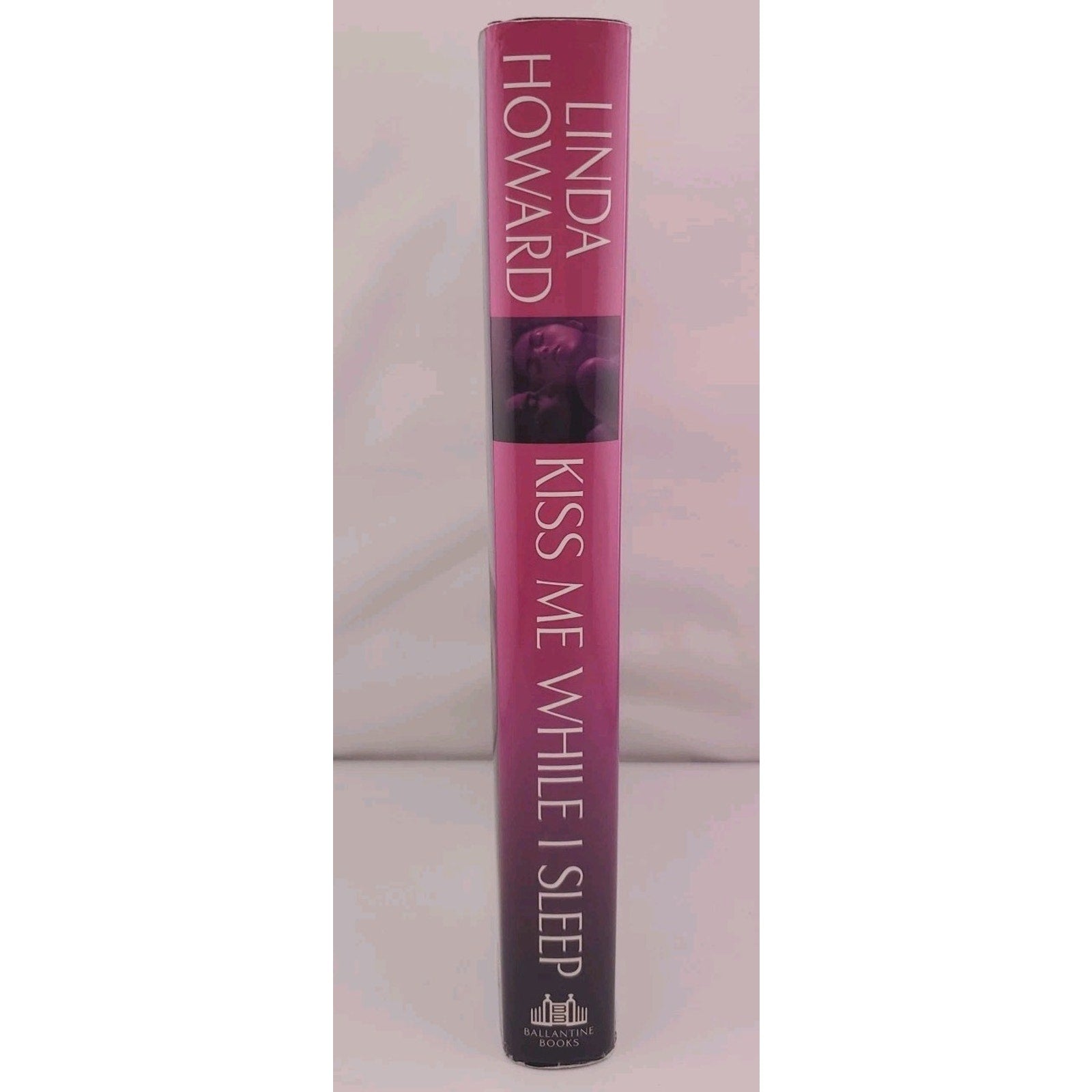 Kiss Me While I Sleep by Linda Howard (2004, Hardcover)