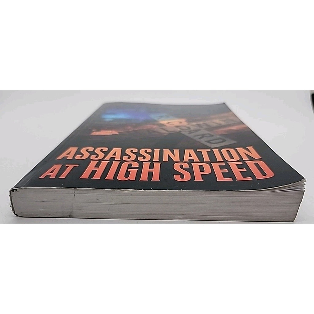 Assassination at High Speed by Richard Baldwin (2011, Trade Paperback) *Signed*