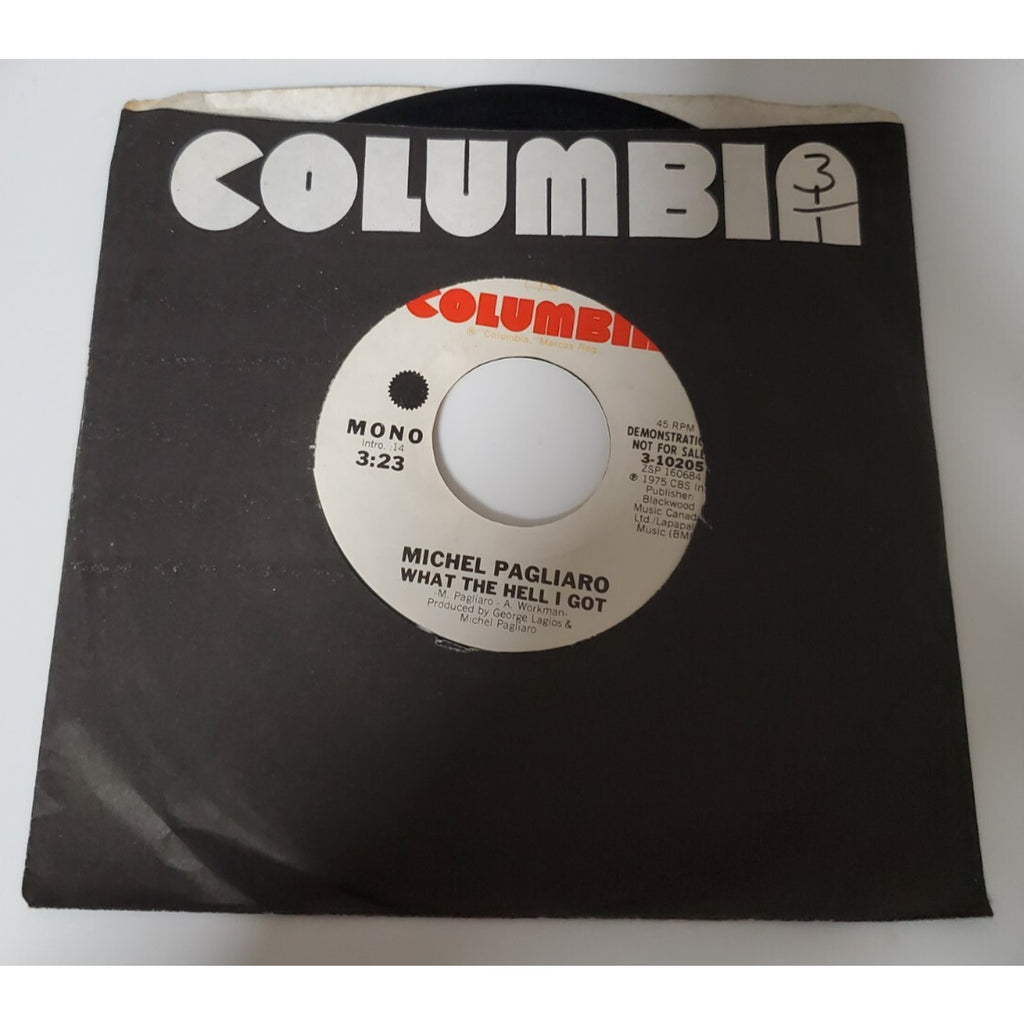 Michael Pagliaro - What The Hell I Got - 45RPM Record - Singles