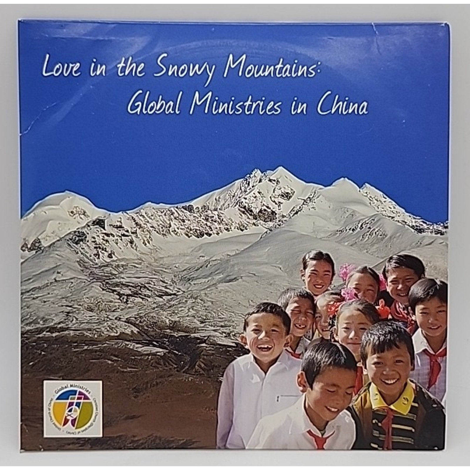 Love In The Snowy Mountains: Global Ministries In China (CD)