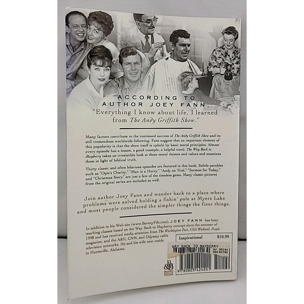 Way Back to Mayberry : Lessons from a Simpler Time by Joey Fann (2001, Trade...