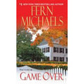 The Sisterhood Ser.: Game Over by Fern Michaels (2010, UK- A Format Paperback)
