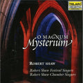 O Magnum Mysterium by Robert Shaw (CD, 2000)