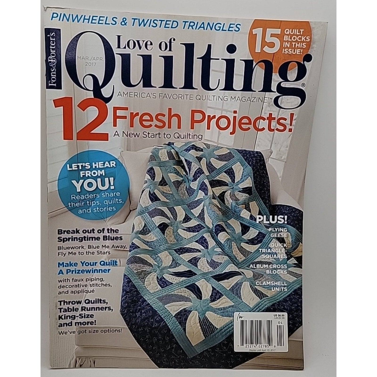 Love Of Quilting Magazine 12 Fresh Projects March/April 2017 Fons & Porter’s