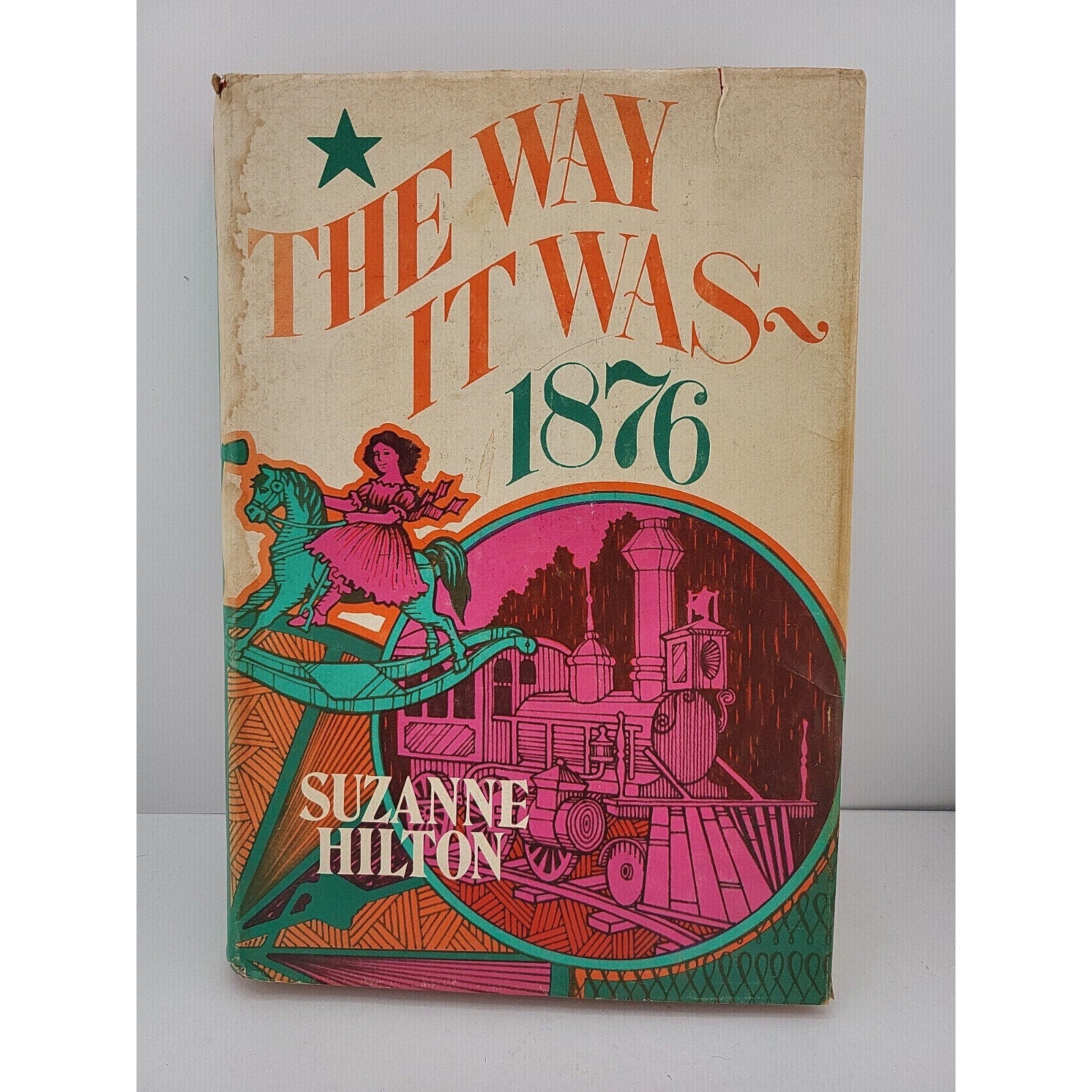 The Way It Was 1876 Hardcover 1975