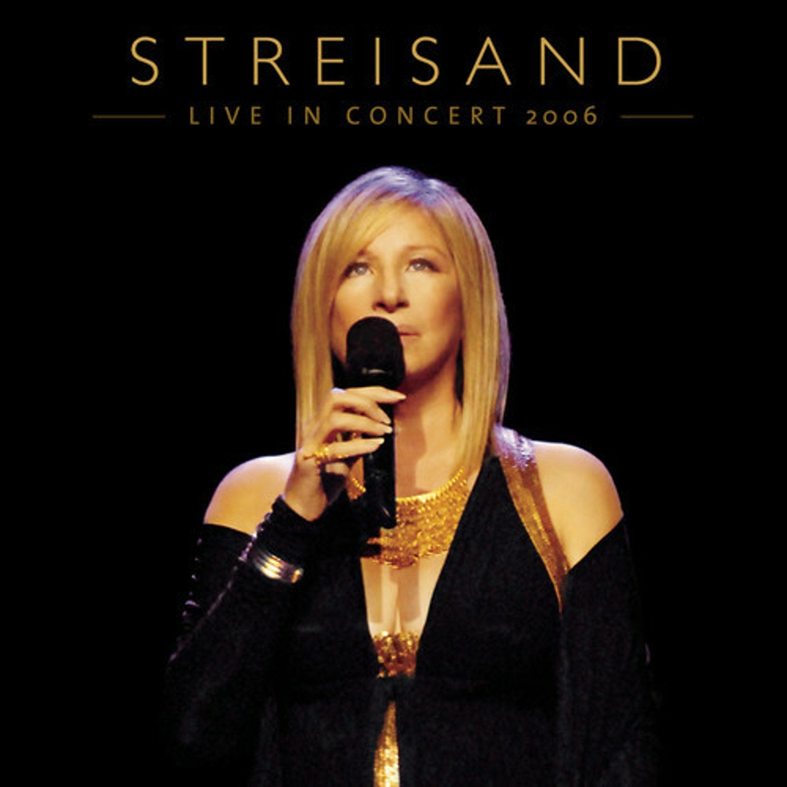 Live in Concert 2006 by Barbra Streisand (CD, 2007)