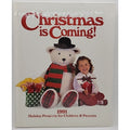 Christmas is Coming! 1991: Holiday Projects for Children & Parents - Linda B...