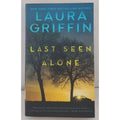 Last Seen Alone by Laura Griffin (2021, Mass Market)