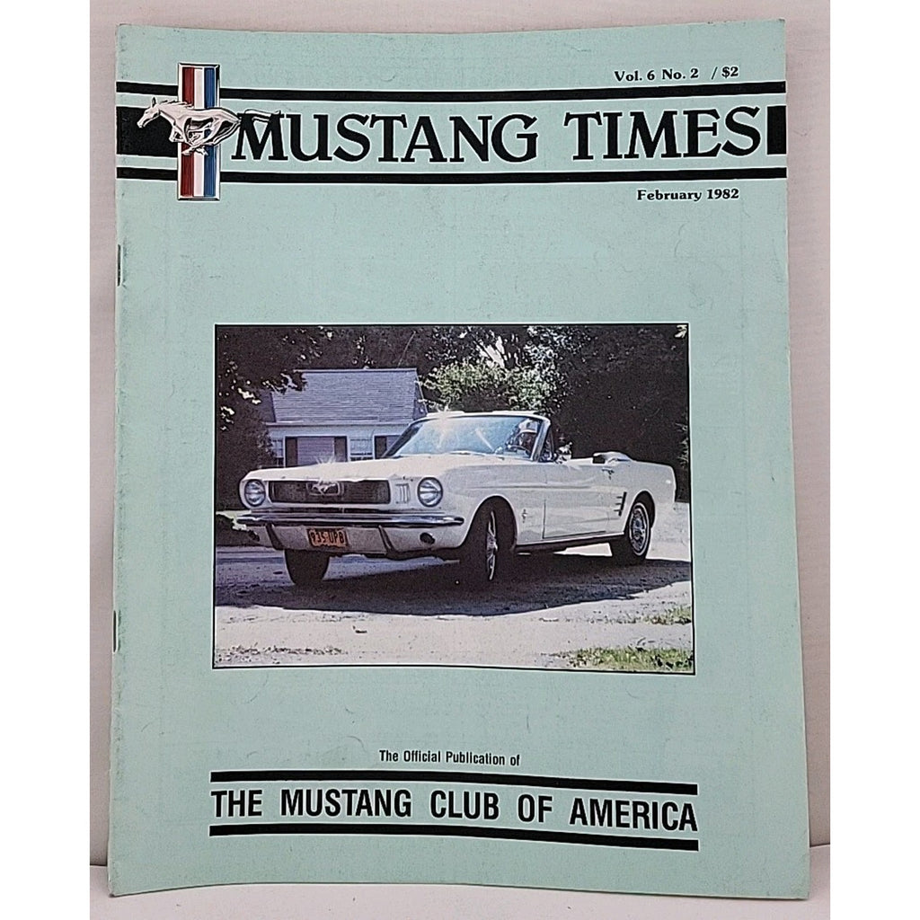 Mustang Times Magazine - Mustang Club Of America - February 1982 - Vol. 6 No. 2