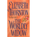 The Worldly Widow by Elizabeth Thornton (2005, Trade Paperback)