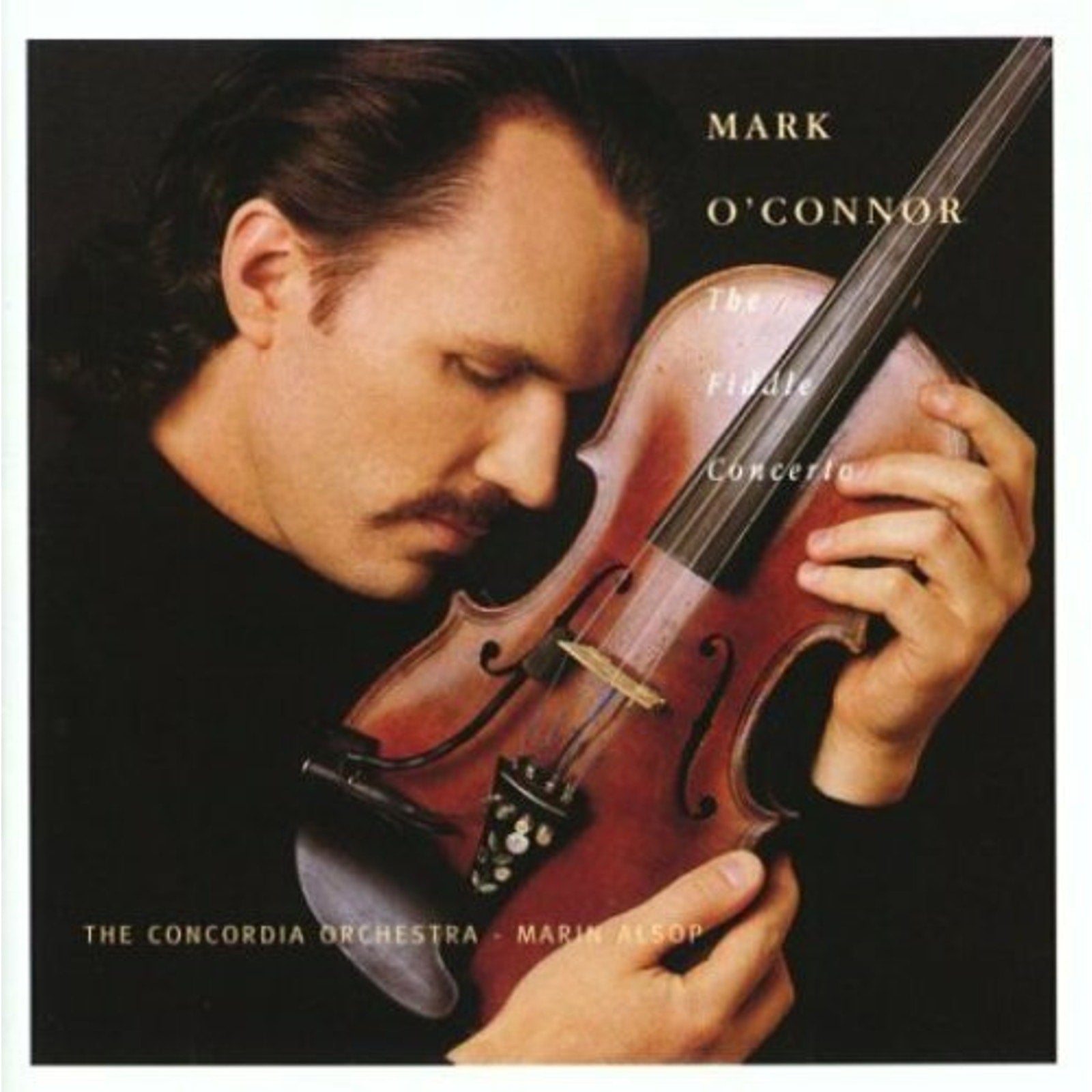 The Fiddle Concerto by Mark O'Connor (CD, 1995)