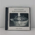 Ken Hamm- Galvanized! CD Album