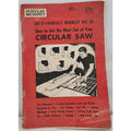 Do-It-Yourself Booklet No. 26: How To Get The Most Out Of Your Circular Saw