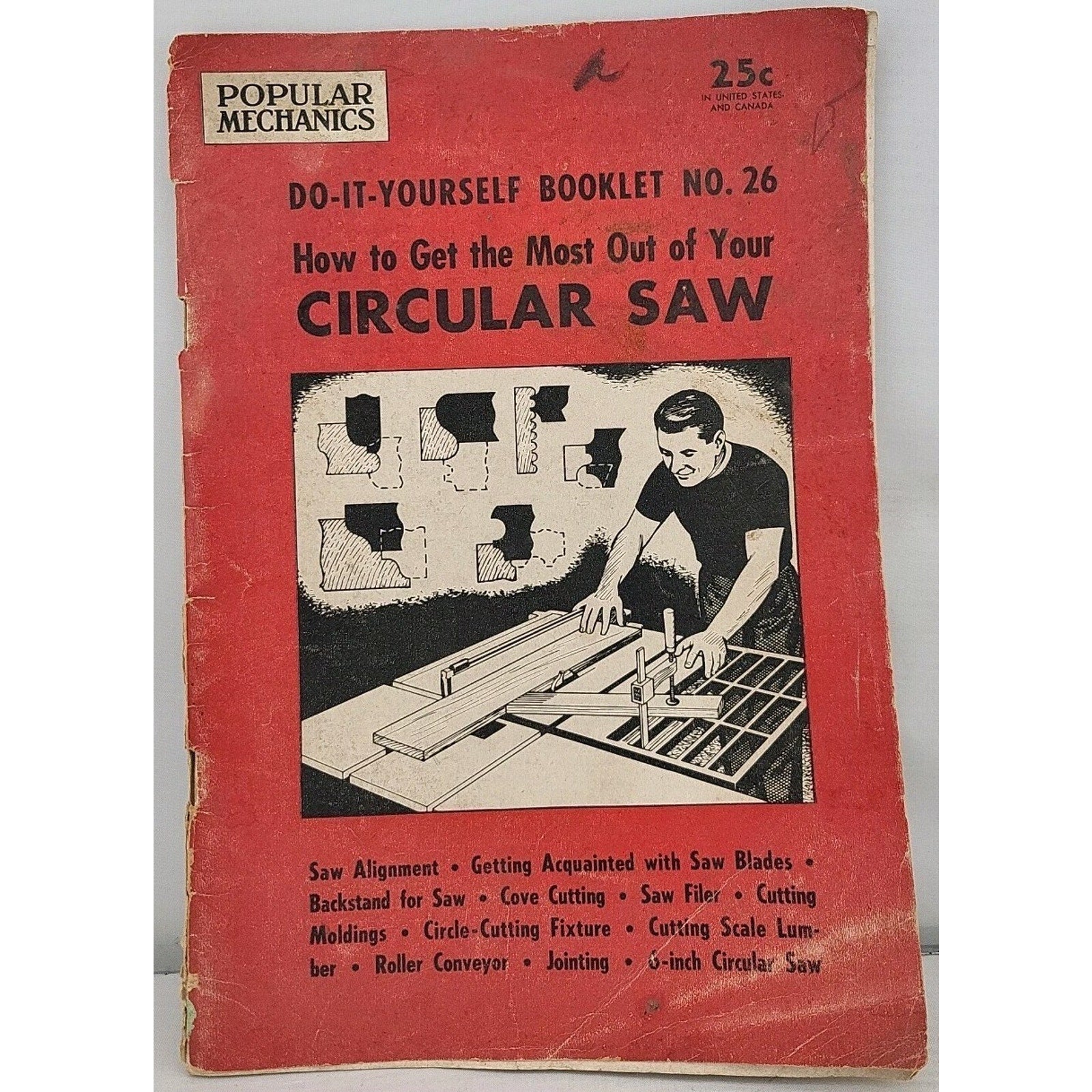 Do-It-Yourself Booklet No. 26: How To Get The Most Out Of Your Circular Saw