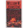 Black Friday by W. Johnstone (2016, Mass Market)