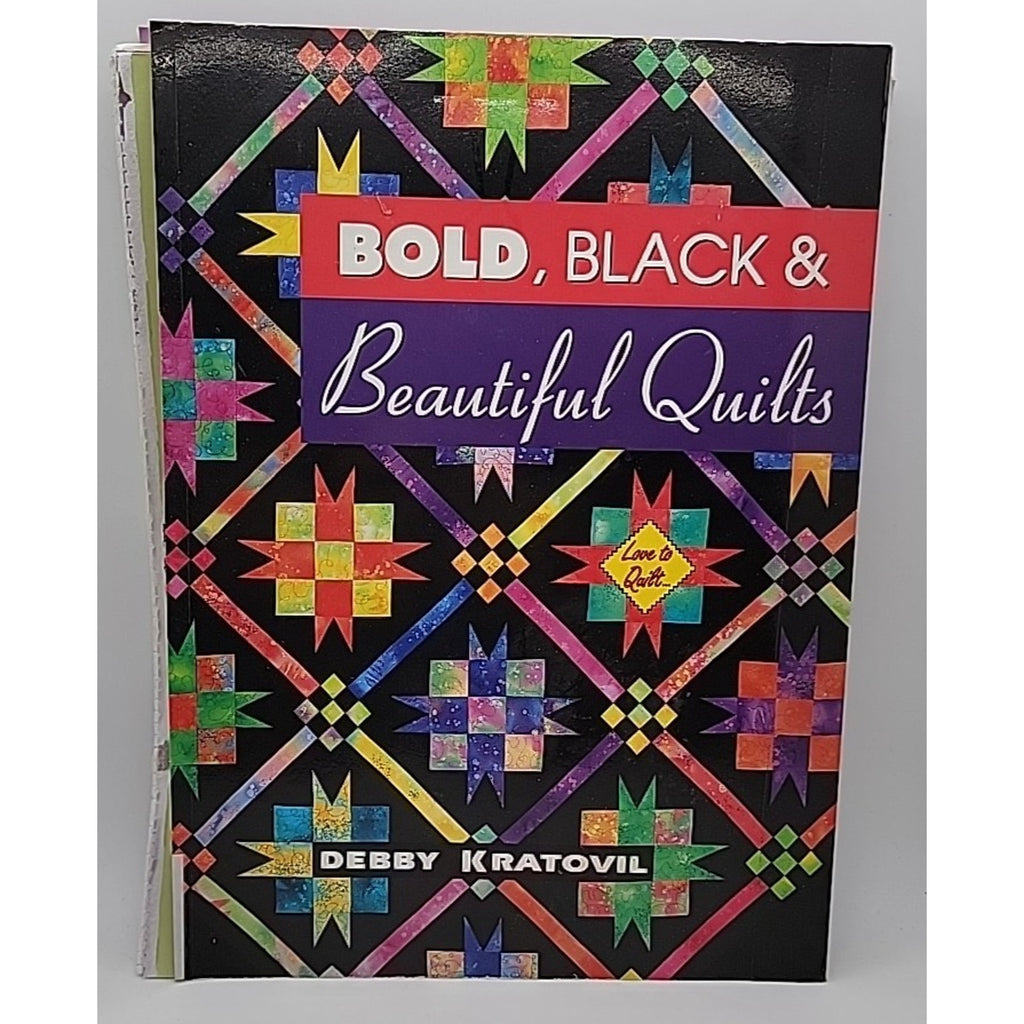 Bold Black and Beautiful Quilts by Debbie Kratovil (2004, Trade Paperback)