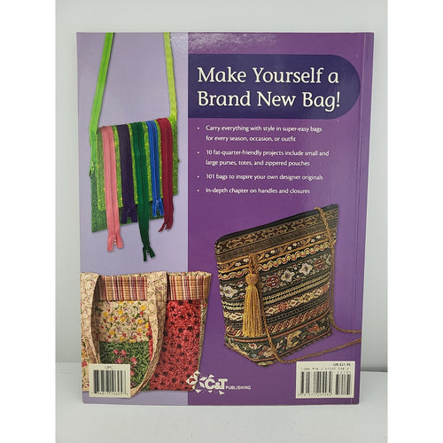 101 Fabulous Fat-Quarter Bags with M'Liss Rae Hawley : - 10 Projects for...