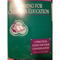 Planning For Christian Education A Practical Guide For Congregation Carol Fouts