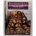 Patchwork Quilts Made Easy : Be Proud of a Quilt You Can Make in Just Three Days