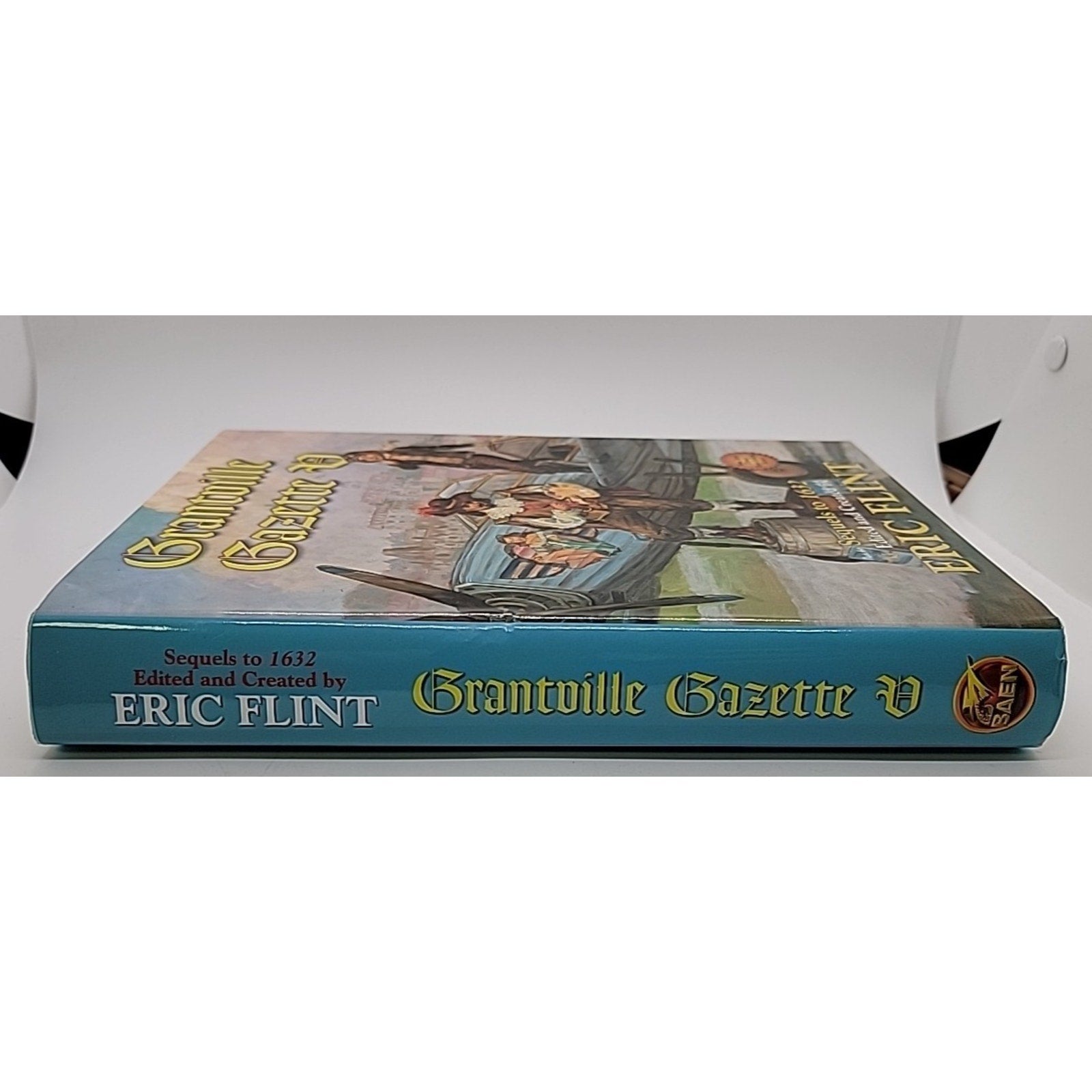 Grantville Gazette V by Eric Flint (2009, Hardcover)
