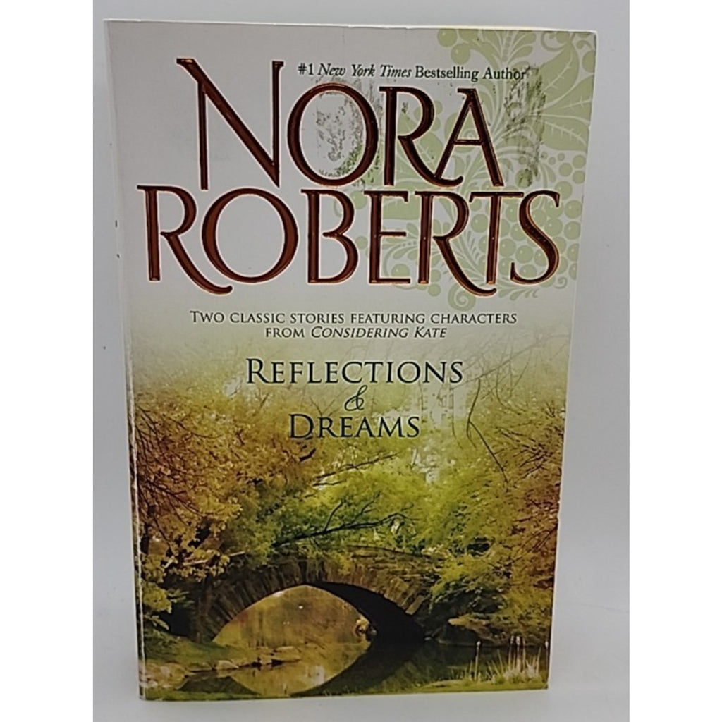 Reflections and Dreams by Nora Roberts (2008, Trade Paperback)