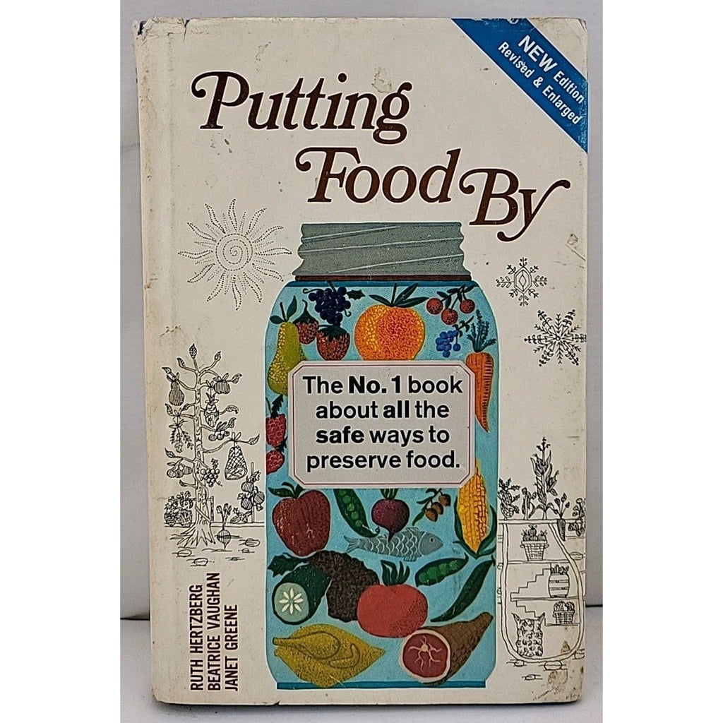Putting Food By Book By Ruth Hertzberg, Beatrice Vaughan, And Janet Greene