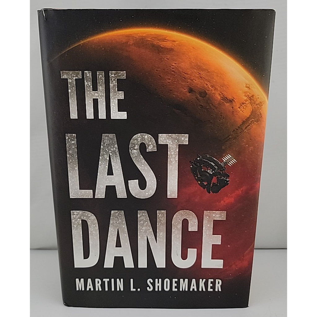 Last Dance by Martin L. Shoemaker (2019, Hardcover)